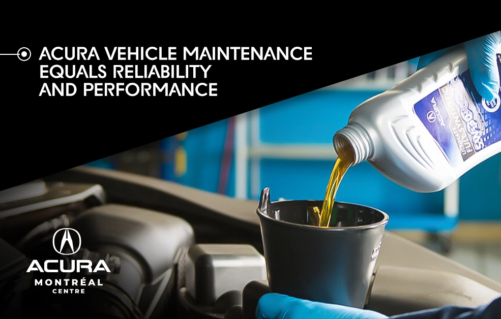 Acura Vehicle Maintenance Equals Reliability and Performance