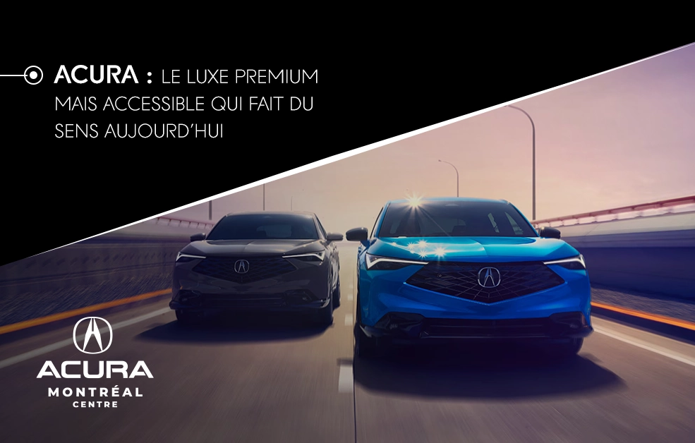 https://www.acuramontrealcentre.com/storage/app/media/blogues/2026-02/AMC-Acura%20le%20luxe%20premium-02-B-FR.webp - image