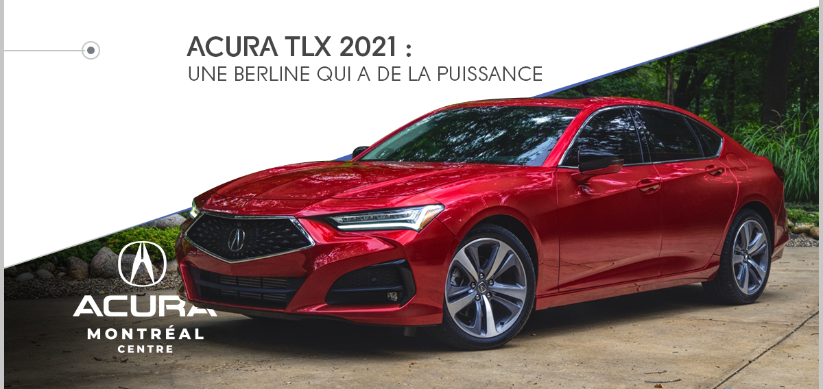 Acura TLX 2021 : une voiture berline qui a de la puissance